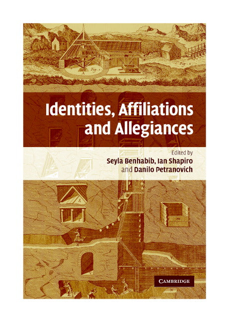 Identities, Affiliations, and Allegiances (Hardback) 9780521867191