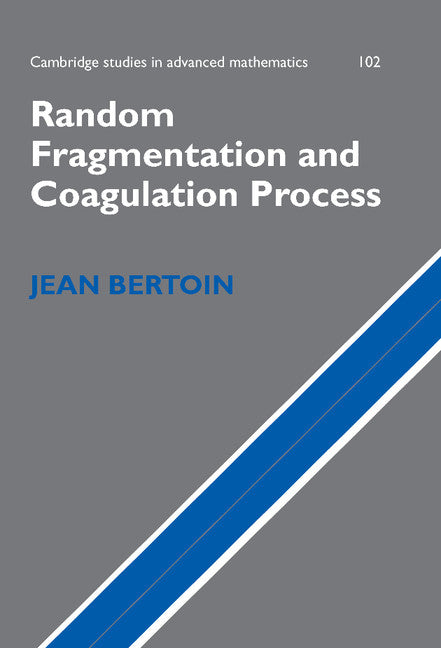 Random Fragmentation and Coagulation Processes (Hardback) 9780521867283