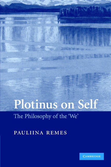 Plotinus on Self; The Philosophy of the 'We' (Hardback) 9780521867290