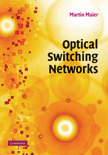 Optical Switching Networks (Hardback) 9780521868006