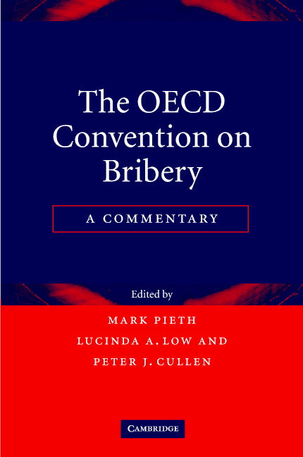 The OECD Convention on Bribery; A Commentary (Hardback) 9780521868174