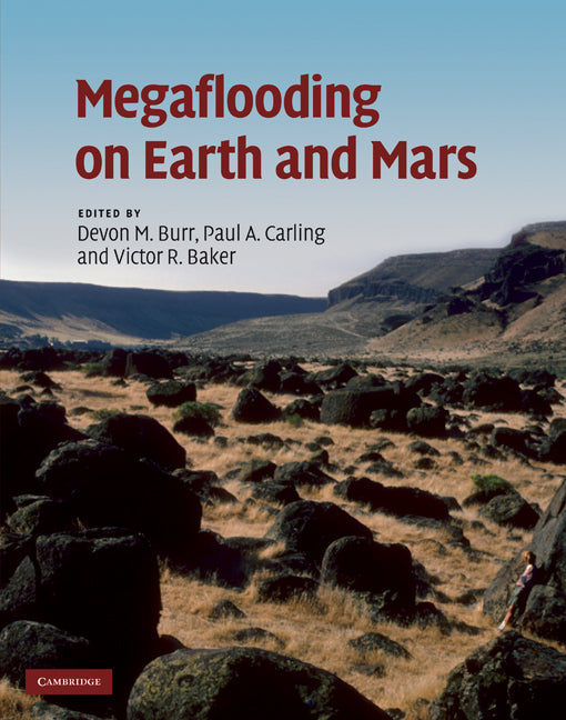 Megaflooding on Earth and Mars (Hardback) 9780521868525