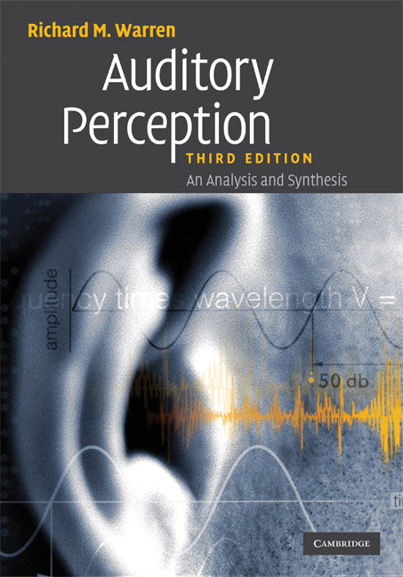 Auditory Perception; An Analysis and Synthesis (Hardback) 9780521868709