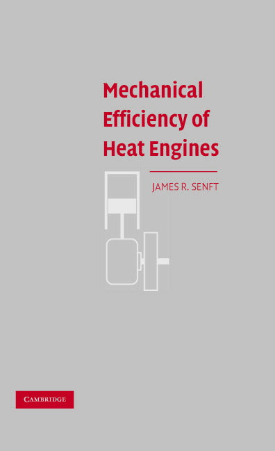 Mechanical Efficiency of Heat Engines (Hardback) 9780521868808