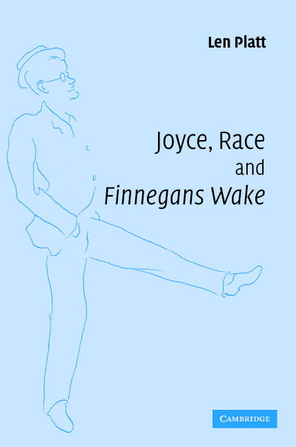 Joyce, Race and 'Finnegans Wake' (Hardback) 9780521868846