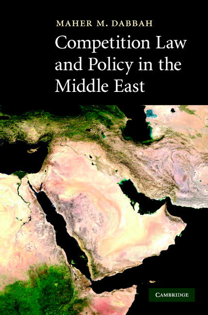 Competition Law and Policy in the Middle East (Hardback) 9780521869089