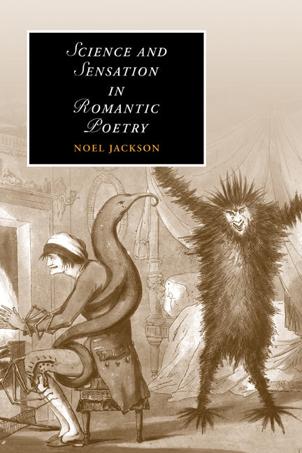 Science and Sensation in Romantic Poetry (Hardback) 9780521869379