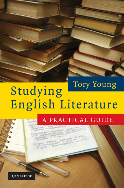 Studying English Literature; A Practical Guide (Hardback) 9780521869812