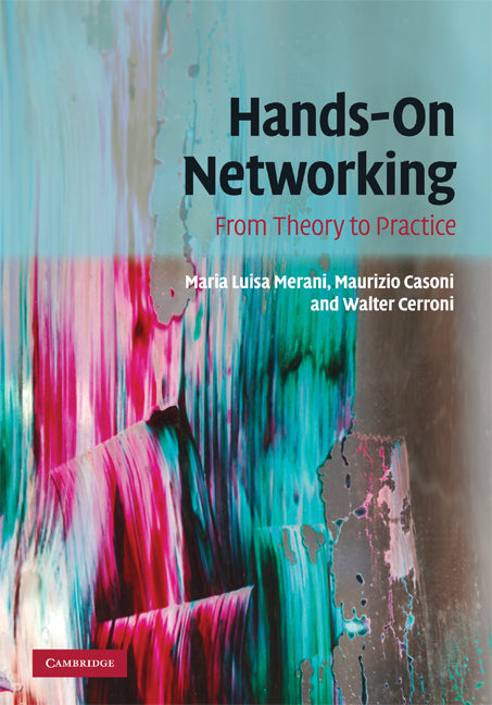 Hands-On Networking; From Theory to Practice (Hardback) 9780521869850