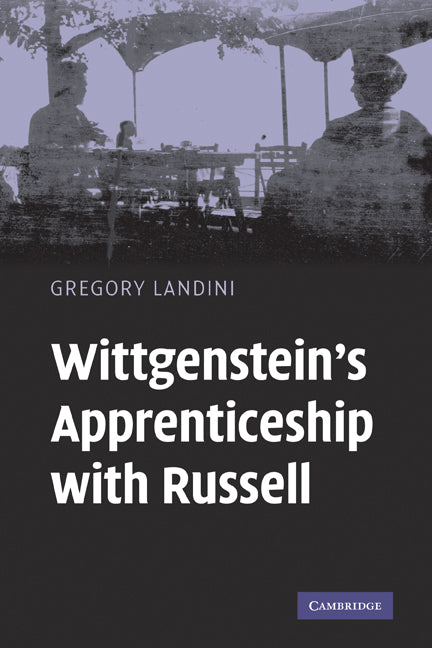 Wittgenstein's Apprenticeship with Russell (Hardback) 9780521870238