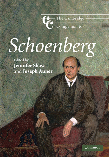 The Cambridge Companion to Schoenberg (Hardback) 9780521870498