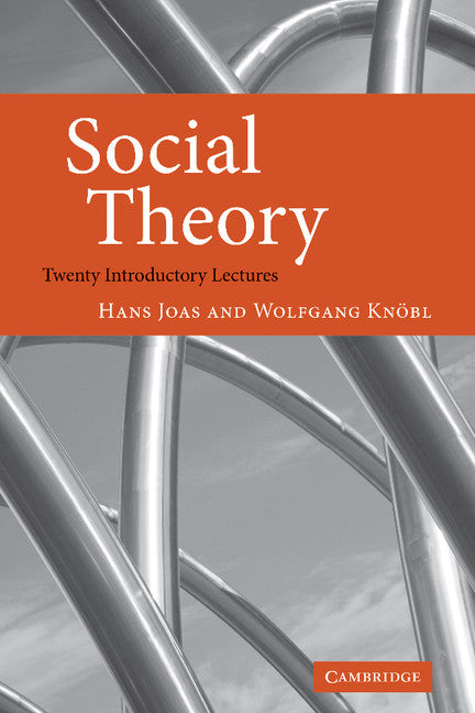Social Theory; Twenty Introductory Lectures (Hardback) 9780521870634