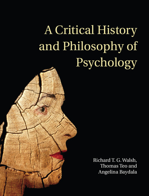 A Critical History and Philosophy of Psychology; Diversity of Context, Thought, and Practice (Hardback) 9780521870764