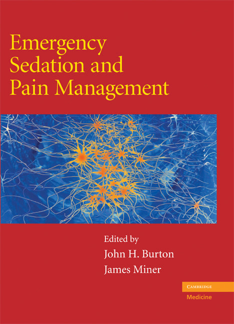 Emergency Sedation and Pain Management (Hardback) 9780521870863