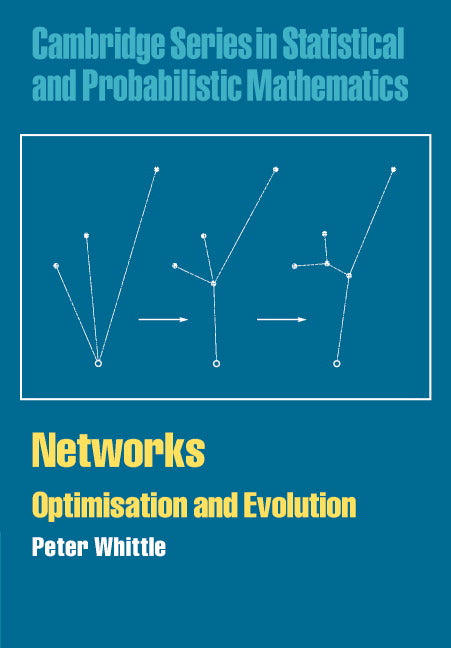 Networks; Optimisation and Evolution (Hardback) 9780521871006