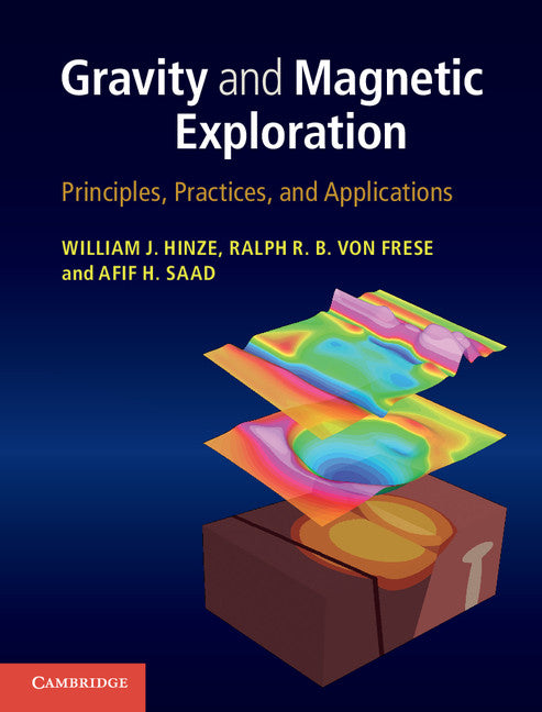 Gravity and Magnetic Exploration; Principles, Practices, and Applications (Hardback) 9780521871013