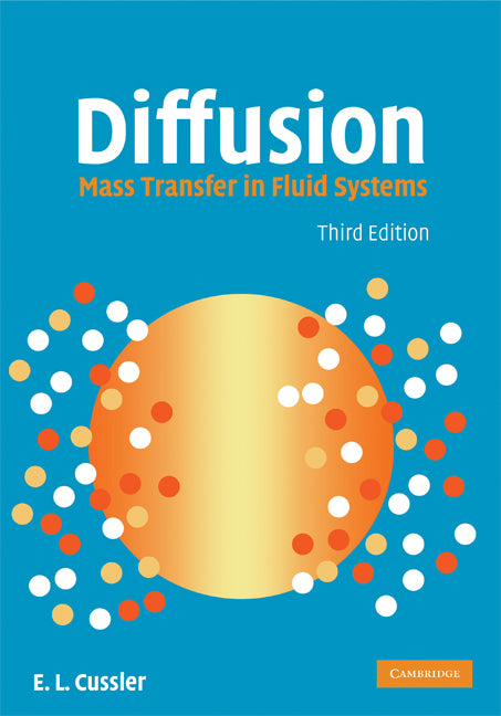 Diffusion; Mass Transfer in Fluid Systems (Hardback) 9780521871211