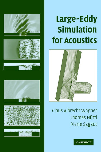 Large-Eddy Simulation for Acoustics (Hardback) 9780521871440