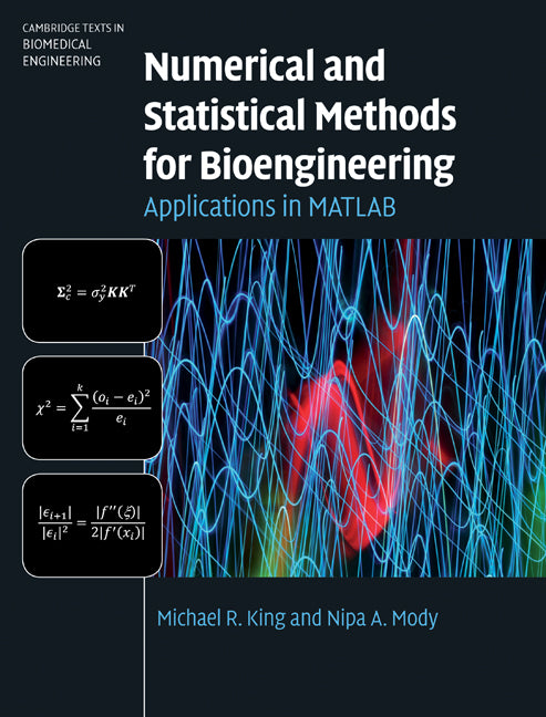 Numerical and Statistical Methods for Bioengineering; Applications in MATLAB (Hardback) 9780521871587