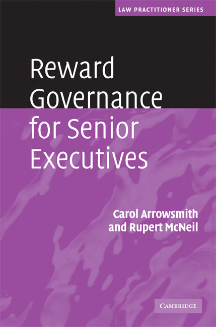 Reward Governance for Senior Executives (Hardback) 9780521871594