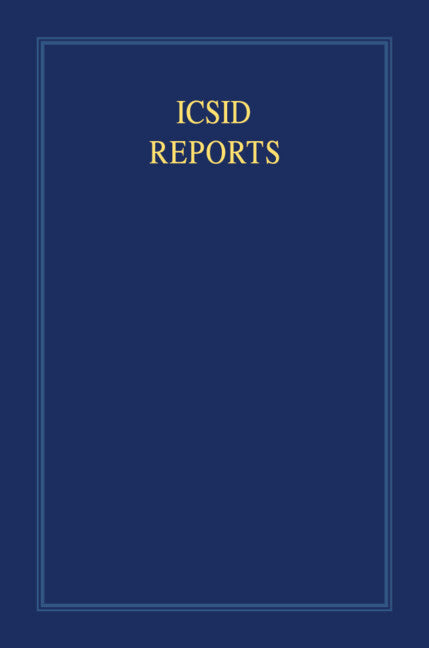 ICSID Reports (Hardback) 9780521871709
