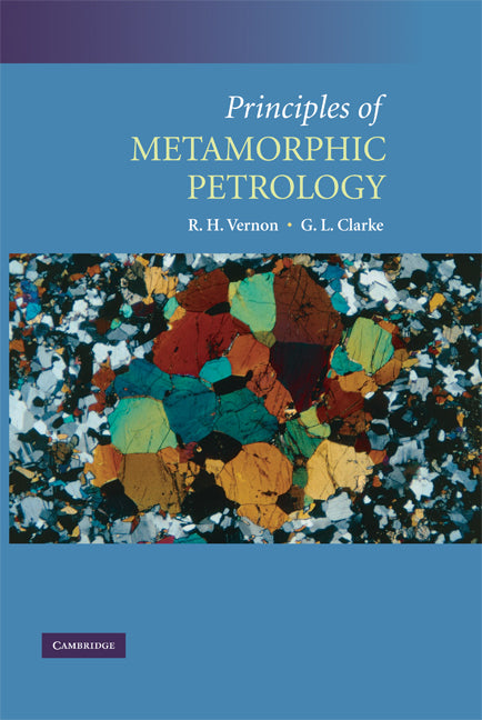 Principles of Metamorphic Petrology (Hardback) 9780521871785