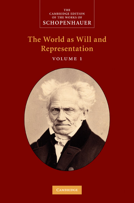 Schopenhauer: 'The World as Will and Representation': Volume 1 (Hardback) 9780521871846