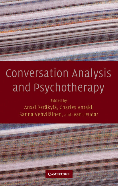 Conversation Analysis and Psychotherapy (Hardback) 9780521871907