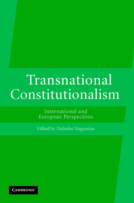 Transnational Constitutionalism; International and European Perspectives (Hardback) 9780521872041