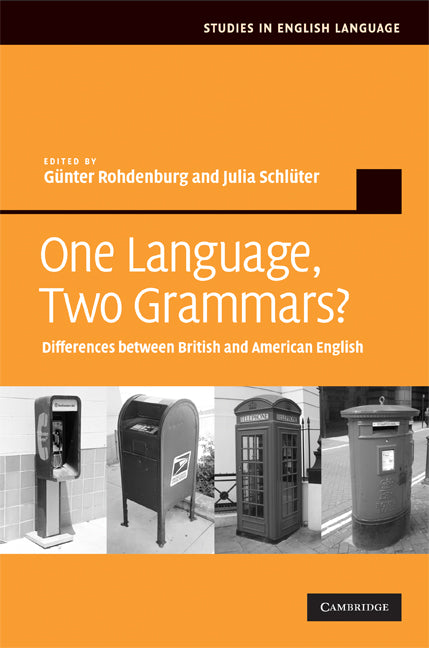 One Language, Two Grammars?; Differences between British and American English (Hardback) 9780521872195