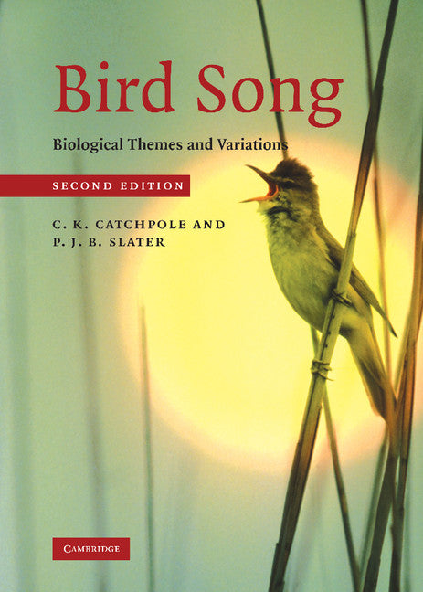 Bird Song; Biological Themes and Variations (Hardback) 9780521872423