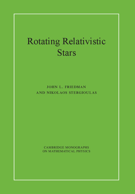 Rotating Relativistic Stars (Hardback) 9780521872546