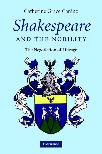 Shakespeare and the Nobility (Hardback) 9780521872911