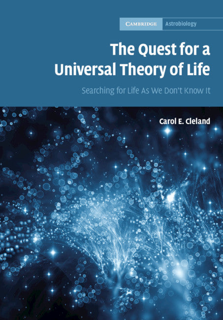 The Quest for a Universal Theory of Life; Searching for Life As We Don't Know It (Hardback) 9780521873246