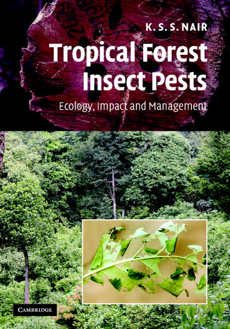 Tropical Forest Insect Pests; Ecology, Impact, and Management (Hardback) 9780521873321