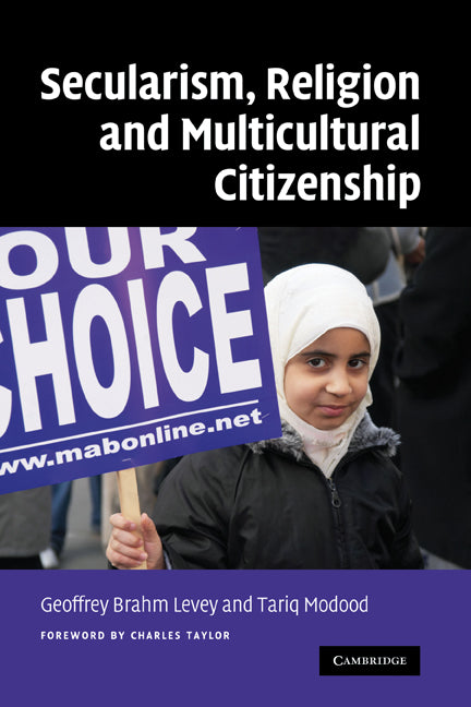 Secularism, Religion and Multicultural Citizenship (Hardback) 9780521873604