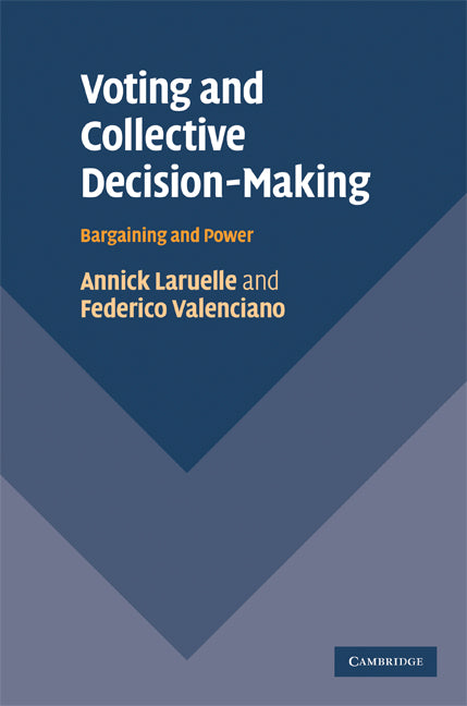 Voting and Collective Decision-Making; Bargaining and Power (Hardback) 9780521873871