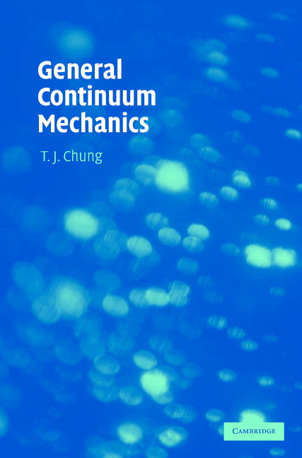 General Continuum Mechanics (Hardback) 9780521874069