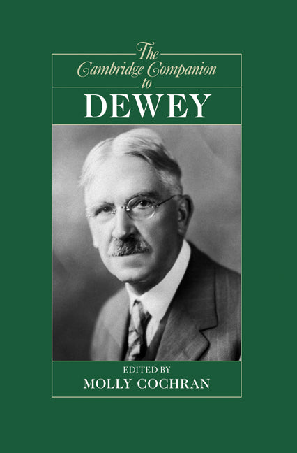 The Cambridge Companion to Dewey (Hardback) 9780521874564