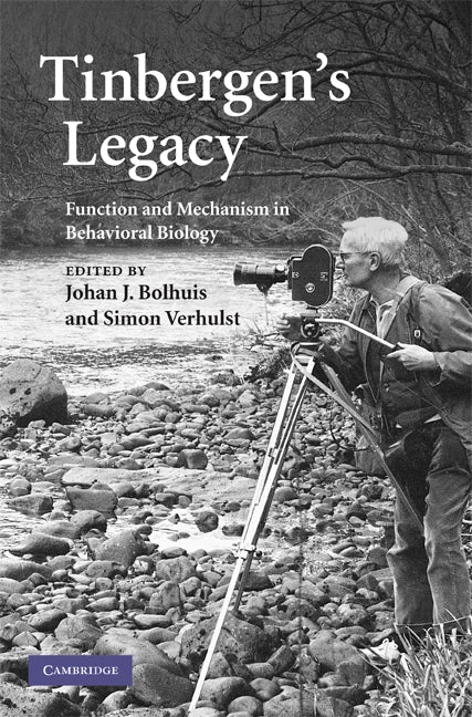 Tinbergen's Legacy; Function and Mechanism in Behavioral Biology (Hardback) 9780521874786