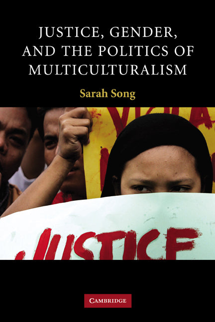 Justice, Gender, and the Politics of Multiculturalism (Hardback) 9780521874878