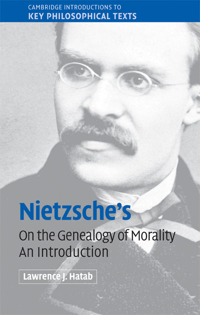 Nietzsche's 'On the Genealogy of Morality'; An Introduction (Hardback) 9780521875028