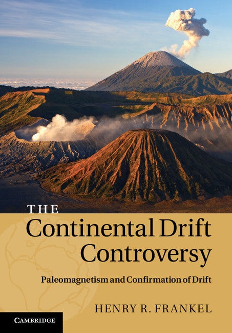 The Continental Drift Controversy (Hardback) 9780521875059