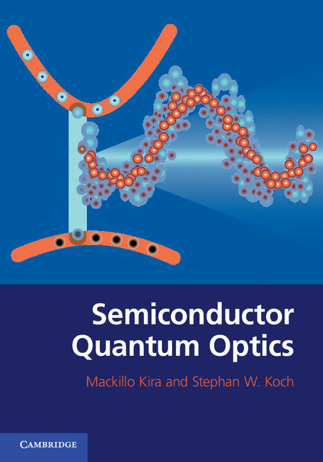 Semiconductor Quantum Optics (Hardback) 9780521875097