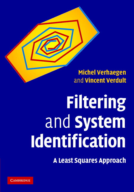 Filtering and System Identification; A Least Squares Approach (Hardback) 9780521875127