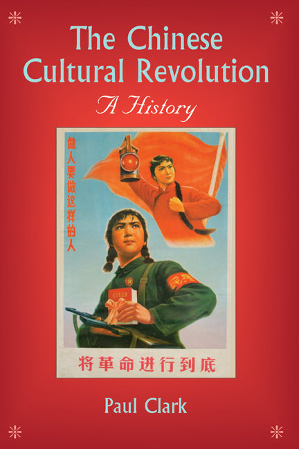 The Chinese Cultural Revolution; A History (Hardback) 9780521875158