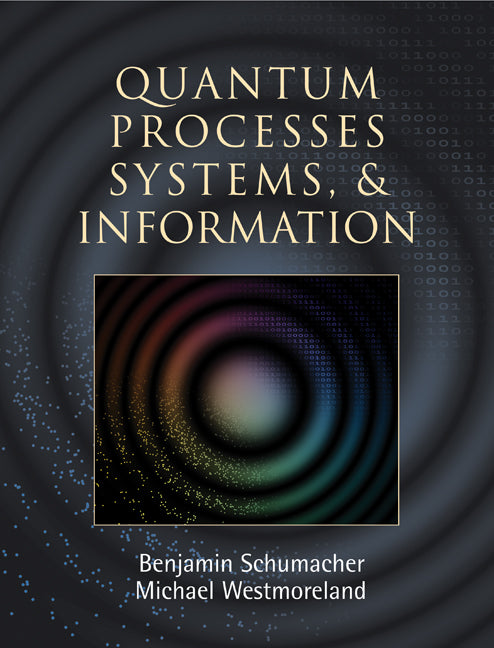 Quantum Processes Systems, and Information (Hardback) 9780521875349