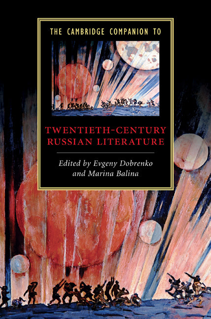 The Cambridge Companion to Twentieth-Century Russian Literature (Hardback) 9780521875356