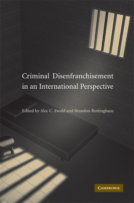 Criminal Disenfranchisement in an International Perspective (Hardback) 9780521875615
