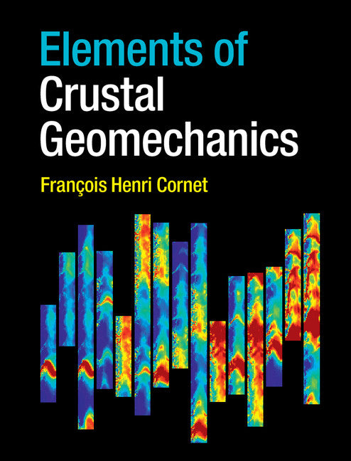 Elements of Crustal Geomechanics (Hardback) 9780521875783